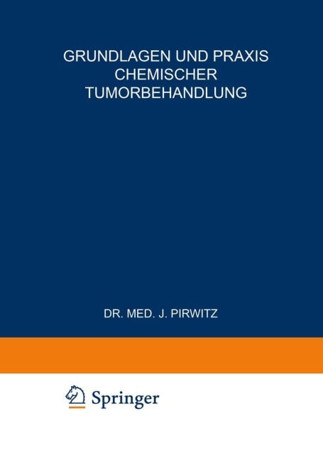 Grundlagen und Praxis Chemischer Tumorbehandlung - 