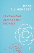 Cover-Bild zum Titel 'Kavramsal Olmayanin Teorisi' von 'Hans Blumenberg'