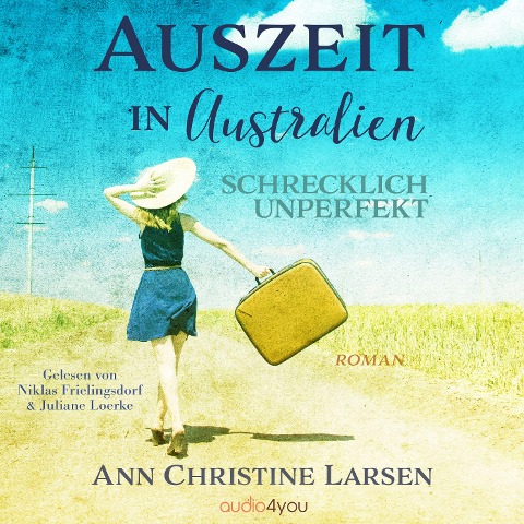 Auszeit in Australien - Ann Christine Larsen