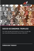 Cover-Bild zum Titel 'SOCIO-ECONOMIA TRIPLICE' von 'Shravan Tadavi'