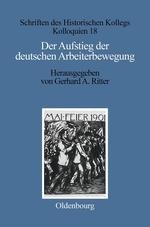 Der Aufstieg der deutschen Arbeiterbewegung - 