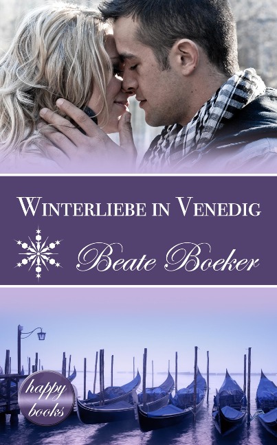 Winterliebe in Venedig - Beate Boeker