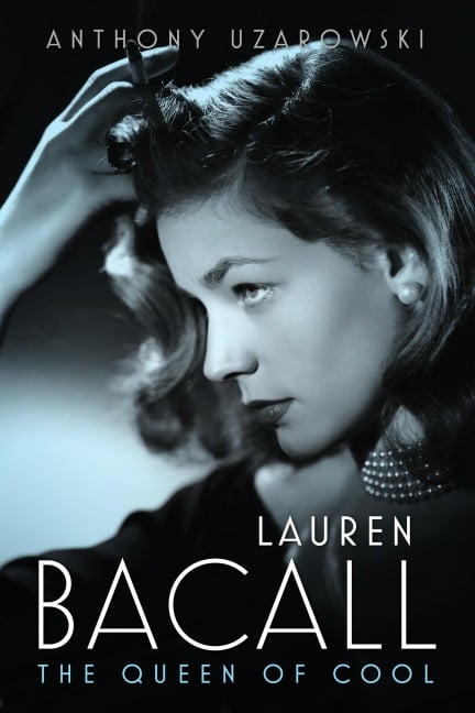 Lauren Bacall - Anthony Uzarowski