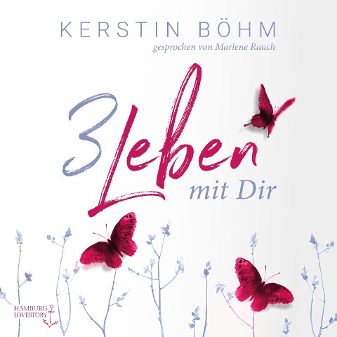 Drei Leben mit dir - Kerstin Böhm