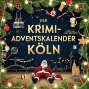 Cover-Bild zum Titel 'Der Krimi-Adventskalender Köln' von 'Nora Krüger'