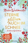 Cover-Bild zum Titel 'Sterne glitzern auch im Schnee' von 'Meike Werkmeister'