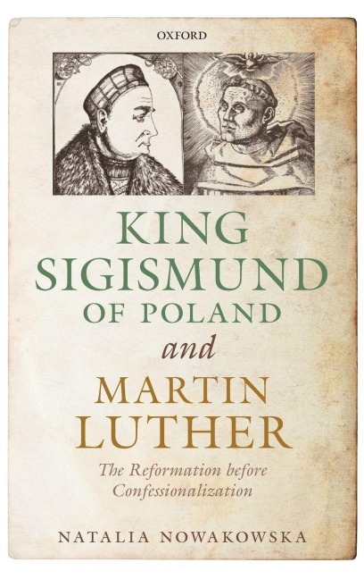KING SIGISMUND & MARTIN LUTHER C - Nowakowska