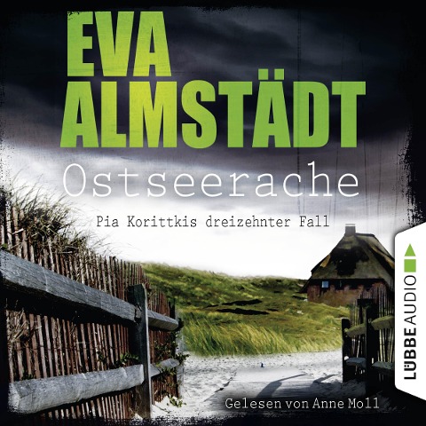 Ostseerache - Pia Korittkis dreizehnter Fall - Eva Almstädt