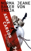 Cover-Bild zum Titel 'Norma Jeane Baker von Troja' von 'Anne Carson'