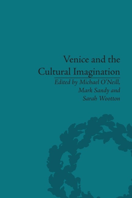 Venice and the Cultural Imagination - 