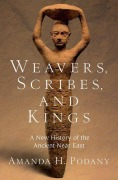 Cover-Bild zum Titel 'Weavers, Scribes, and Kings' von 'Amanda H Podany'