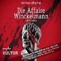 Cover-Bild zum Titel 'Die Affaire Winckelmann ¿ Kriminalhörspiel' von 'Rolf Schneider'