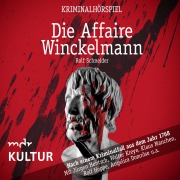 Cover-Bild zum Titel 'Die Affaire Winckelmann ¿ Kriminalhörspiel' von 'Rolf Schneider'