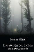 Cover-Bild zum Titel 'Die Weisen der Eichen' von 'Dietmar Hütter'