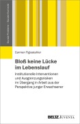 Cover-Bild zum Titel 'Bloß keine Lücke im Lebenslauf' von 'Carmen Figlestahler'