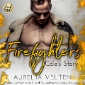 Cover-Bild zum Titel 'Firefighters: Cole's Story' von 'Aurelia Velten'