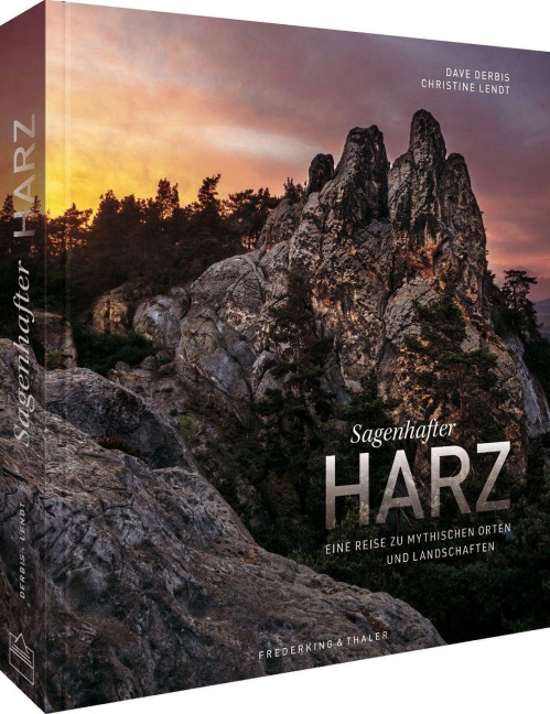 Bildband Harz - Sagenhafter Harz - Christine Lendt