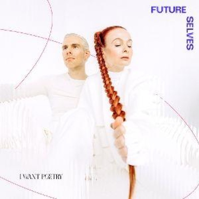 Future Selves - I Want Poetry