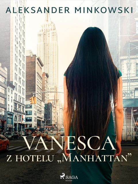 Vanesca z hotelu "Manhattan" - Aleksander Minkowski