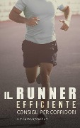 Cover-Bild zum Titel 'Il Runner Efficiente - consigli per corridori' von 'Atletismo Arjona'