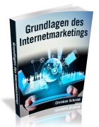 Cover-Bild zum Titel 'Grundlagen des Internetmarketings' von 'Christian Schmidt'