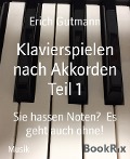 Klavierspielen nach Akkorden Teil 1 - Erich Gutmann