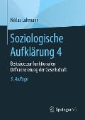 Soziologische Aufklärung 4 - Niklas Luhmann