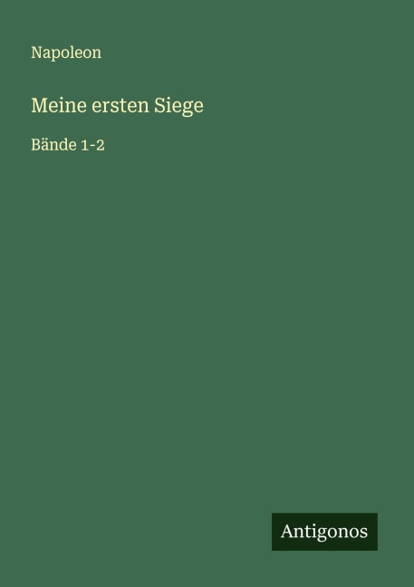 Meine ersten Siege - Napoleon