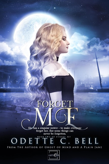 Forget Me Book Two - Odette C. Bell