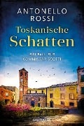 Toskanische Schatten - Antonello Rossi