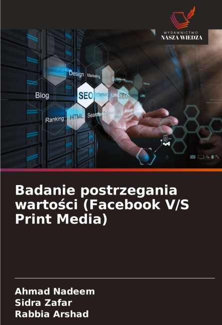 Badanie postrzegania warto¿ci (Facebook V/S Print Media) - Ahmad Nadeem, Sidra Zafar, Rabbia Arshad