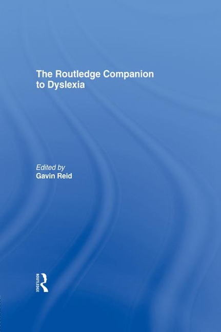 The Routledge Companion to Dyslexia - 