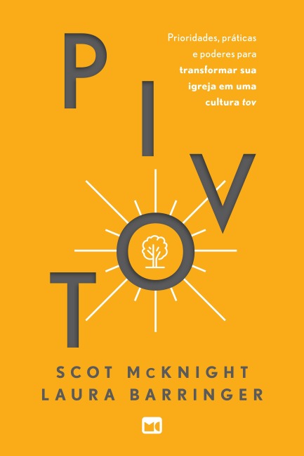 Pivot - Scot Mcknight, Laura Barringer