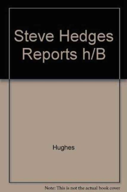 Steve Hedges Reports h/B - Hughes