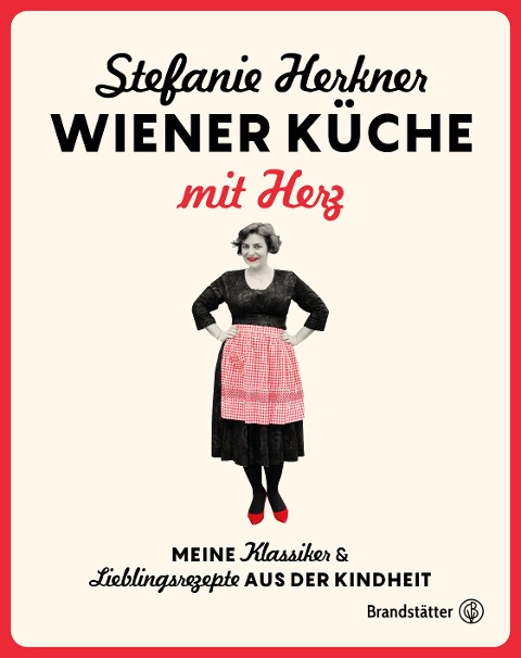 Wiener Küche mit Herz - Stefanie Herkner