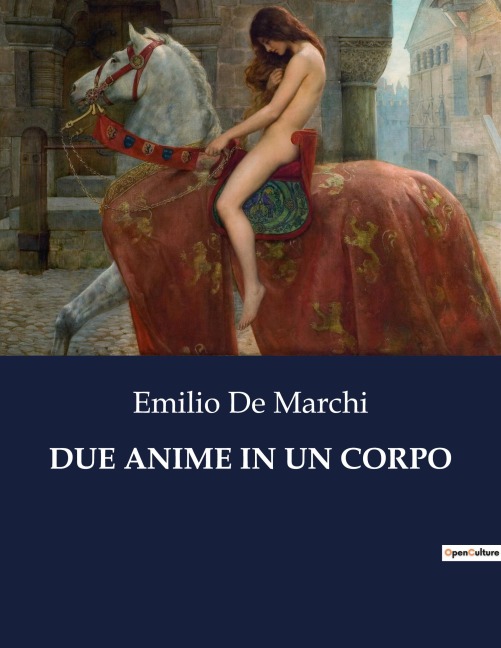 DUE ANIME IN UN CORPO - Emilio De Marchi