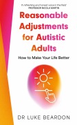 Cover-Bild zum Titel 'Reasonable Adjustments for Autistic Adults' von 'Luke Beardon'
