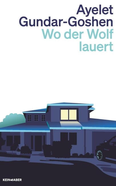 Wo der Wolf lauert - Ayelet Gundar-Goshen