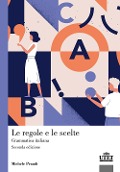Cover-Bild zum Titel 'Le regole e le scelte. Grammatica italiana' von 'Michele Prandi'