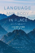 Cover-Bild zum Titel 'Language and Body in Place and Space' von 'Kuniyoshi Kataoka'