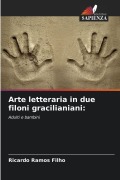 Cover-Bild zum Titel 'Arte letteraria in due filoni gracilianiani:' von 'Ricardo Ramos Filho'
