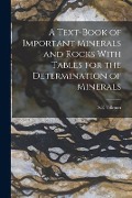 A Text-Book of Important Minerals and Rocks With Tables for the Determination of Minerals - Tillman S. E.