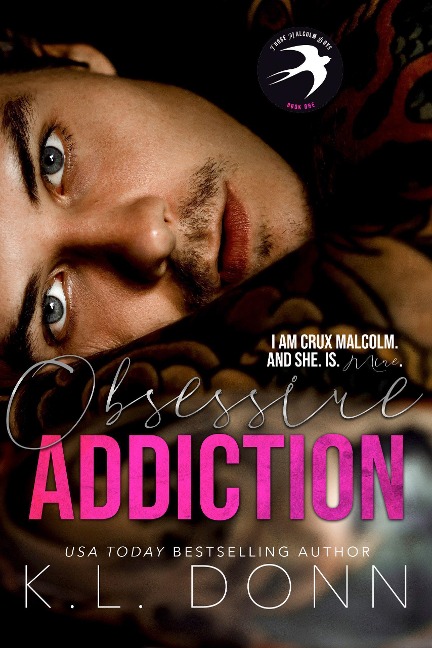 Obsessive Addiction (Those Malcolm Boys, #1) - Kl Donn