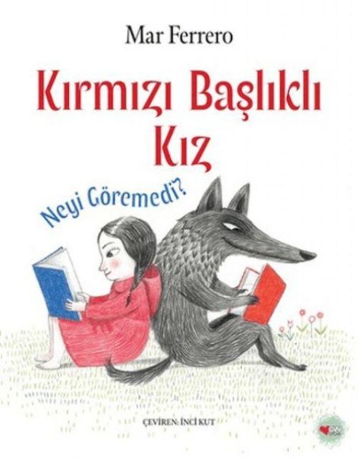 Kirmizi Baslikli Kiz Neyi Göremedi - Mar Ferrero