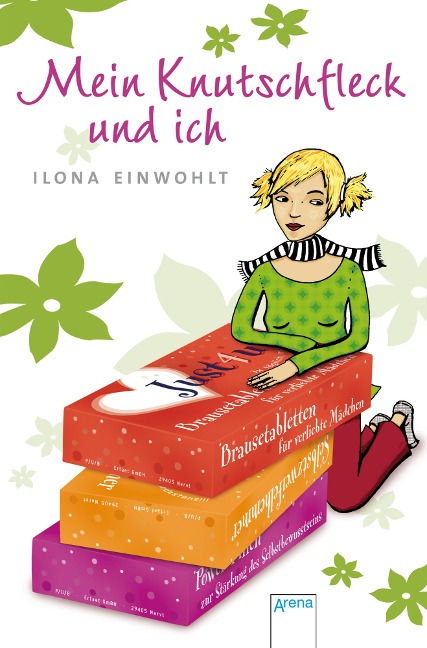 Mein Knutschfleck und ich - Ilona Einwohlt