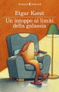 Cover-Bild zum Titel 'Un intoppo ai limiti della galassia' von 'Etgar Keret'