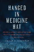 Cover-Bild zum Titel 'Hanged in Medicine Hat' von 'Nathan Greenfield'