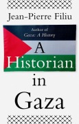 Cover-Bild zum Titel 'Historian in Gaza' von 'Jean-Pierre Filiu'