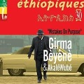 Cover-Bild zum Titel 'Ethiopiques 30 - Mistakes on Purpose' von 'Girma & Wube Beyene'