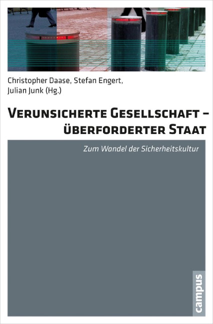 Verunsicherte Gesellschaft - überforderter Staat - 